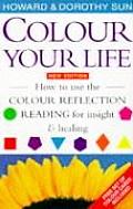 Colour Your Life How To Use The Colour R