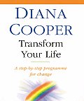 Transform Your Life: A Step-By-Step Programme for Change
