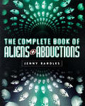 Complete Book Of Aliens & Abductions