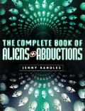 Complete Book of Aliens & Abductions