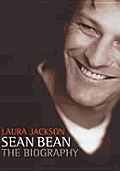 Sean Bean The Biography