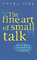 Fine Art of Small Talk How to Start a Conversation in Any Situation