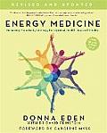 Energy Medicine Balancing Your Bodys Energy for Optimal Health Joy & Vitality