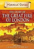 Story of the Great Fire of London