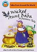 Wicked Aunt Baba: A Russian Tale