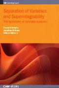 Separation of Variables and Superintegrability: The symmetry of solvable systems