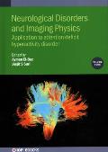 Neurological Disorders and Imaging Physics, Volume 4: Application to attention deficit hyperactivity disorder