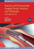 Vascular and Intravascular Imaging Trends, Analysis, and Challenges, Volume 1: Stent applications