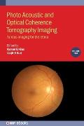 Photo Acoustic and Optical Coherence Tomography Imaging, Volume 2: Fundus imaging for the retina