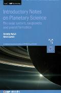 Introductory Notes on Planetary Science: The solar system, exoplanets and planet formation