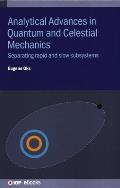 Analytical Advances in Quantum and Celestial Mechanics: Separating rapid and slow subsystems