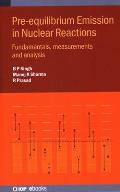Pre-Equilibrium Emission in Nuclear Reactions: Fundamentals, Measurements and Analysis