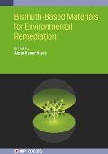 Bismuth-Based Materials for Environmental Remediation