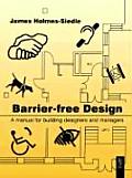 Barrier-Free Design: A Manual for Building Designers and Managers