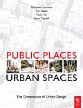 Public Places Urban Spaces The Dimensions of Urban Design