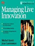 Managing Live Innovation (New Skills Portfolio)