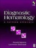 Diagnostic Hematology: A Pattern Approachwith CD-ROM [With]