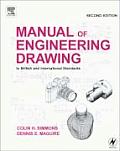 Manual of Engineering Drawing: To British and International Standards