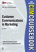 CIM Coursebook 01/02 Customer Communications in Marketing