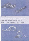 Architectural Thought The Design Process & the Expectant Eye