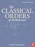 Classical Orders Of Architecture 2nd Edition
