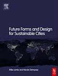Future Forms & Design for Sustainable Cities