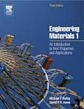Engineering Materials 1 An Introduction to Properties Applications & Design