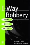 I-Way Robbery: Crime on the Internet