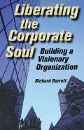 Liberating the Corporate Soul