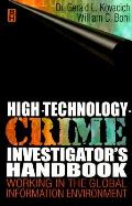 High Technology Crime Investigators Handbook