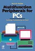 Multifunction Peripherals for PCs: Technology, Troubleshooting and Repair