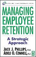 Managing Employee Retention A Strategic Accountability Approach