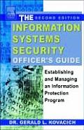 Information Systems Security Officers Guide Establishing & Managing an Information Protection Program