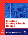 Intuitive Analog Circuit Design 1st Edition