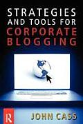 Strategies & Tools for Corporate Blogging