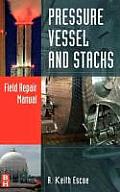 Pressure Vessel and Stacks Field Repair Manual