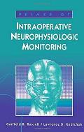 Primer Of Intraoperative Neurophysiologi