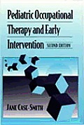 Pediatric Occupational Therapy and Early Intervention