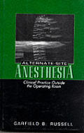 Alternate Site Anesthesia Clinical Pract