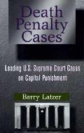 Death Penalty Cases Leading Us Supreme