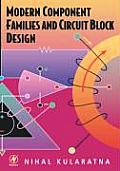 Modern Component Families and Circuit Block Design