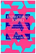 Restructuring Schools: An International Perspective On The Movement To Transform The Control And performance of schools