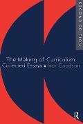The Making Of The Curriculum: Collected Essays
