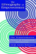 Ethnography of Empowerment The Transformative Power of Classroom Interaction