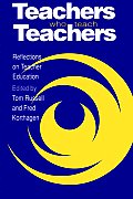 Teachers Who Teach Teachers: Reflections on Teacher Education