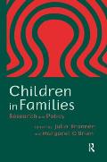 Children In Families: Research And Policy