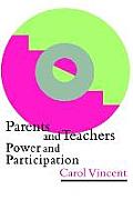 Parents And Teachers: Power And Participation