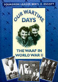 Our Wartime Day Waaf In World War II