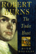 Robert Burns The Tinder Heart