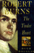 Robert Burns The Tinder Heart